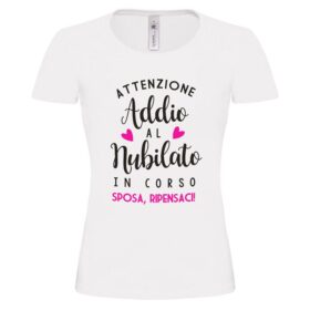 maglietta-attenzione-addio-al-nubilato-in-corso