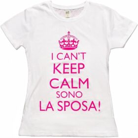 maglietta-i-cant-keep-calm-sono-la-sposa